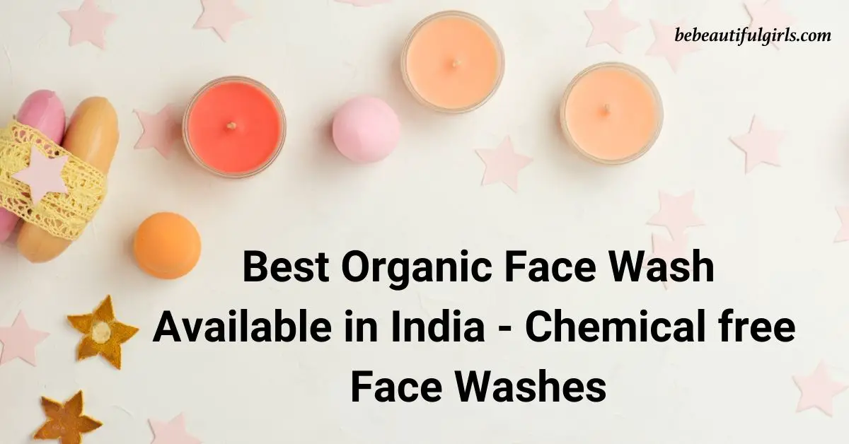 best organic face wash in India