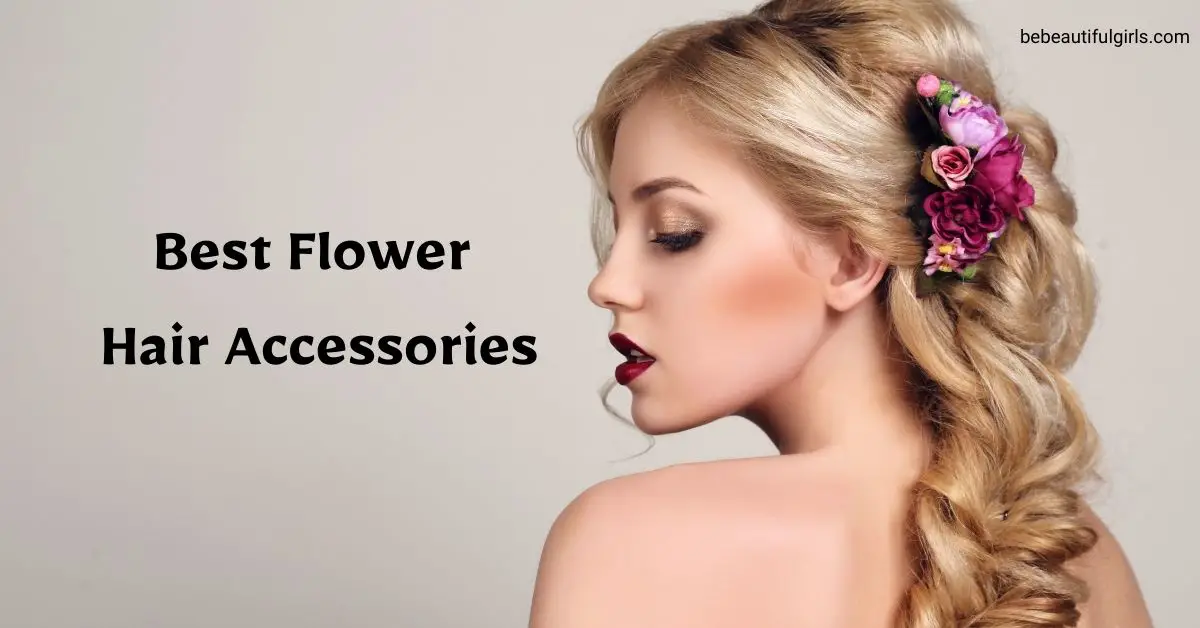 Best Flower Hair Accessories
