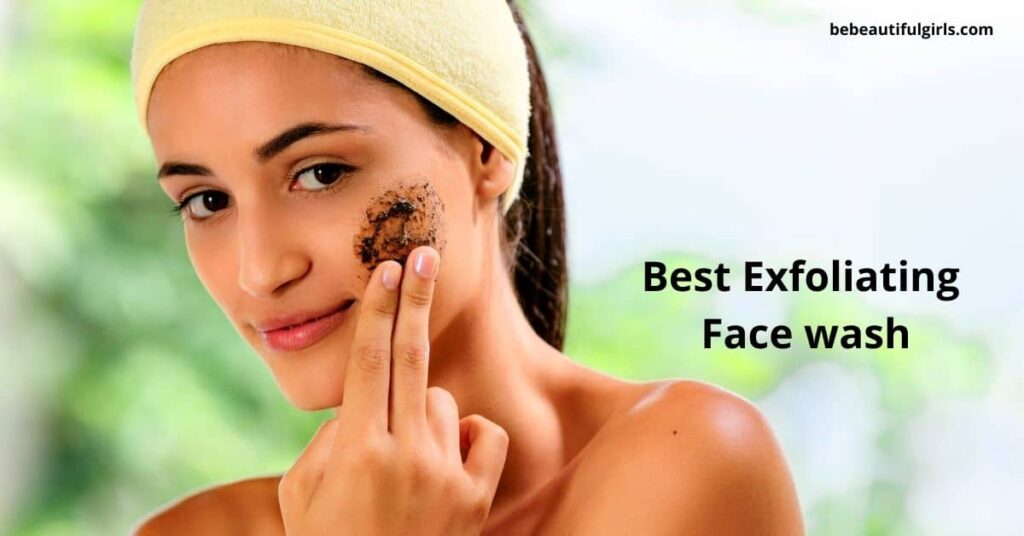 8 Best Exfoliating Face Wash 2024